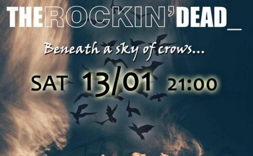  Αυτό το Σάββατο πρέπει να δεις τους Rockin’ Dead στο Remedy